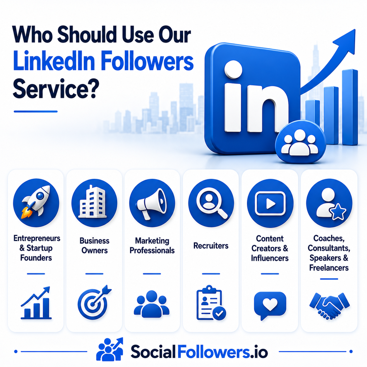 Who Should Use Our LinkedIn Followers Service?