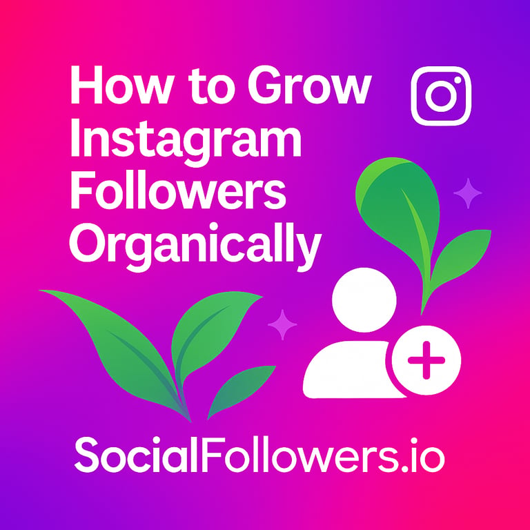 Grow Instagram Organically